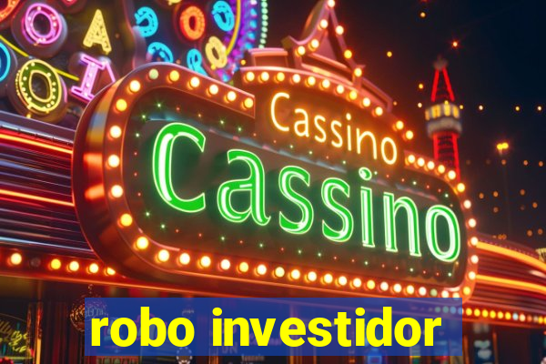 robo investidor